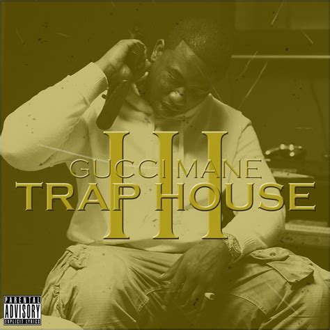 gucci trap house 3